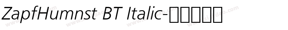ZapfHumnst BT Italic字体转换